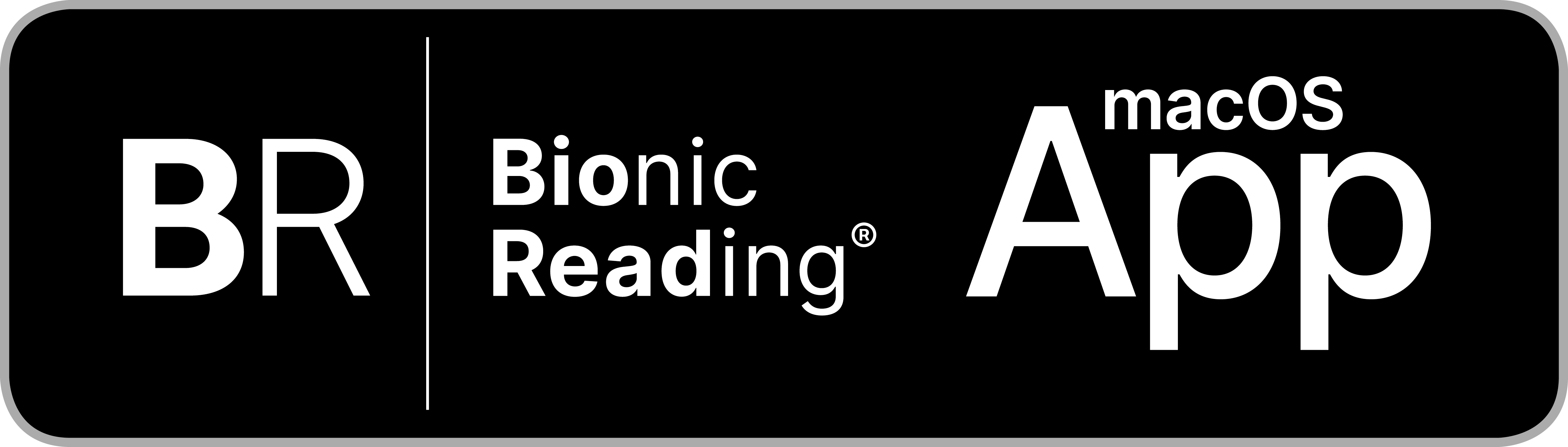 Bionic Reading® Apple macOS App Bionic Reading® Apple macOS App