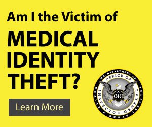 Box with text "Am I the Victim of Medical Identity Theft?" and button to learn more